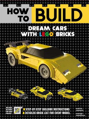 cover image of How to Build Dream Cars with LEGO Bricks